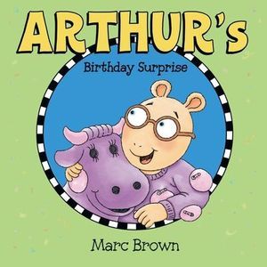Arthur's Birthday Surprise -- Marc Brown